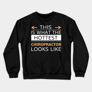 Chiropractor Looks Like Creative Job Typography Design Crewneck Sweatshirt